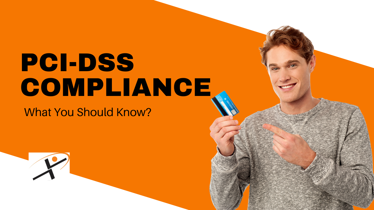 PCI-DSS Compliance: What You Should Know