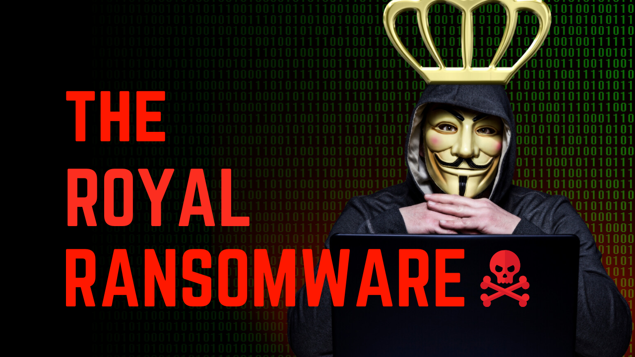 Unmasking the Royal Ransomware Group: Tactics and Countermeasures