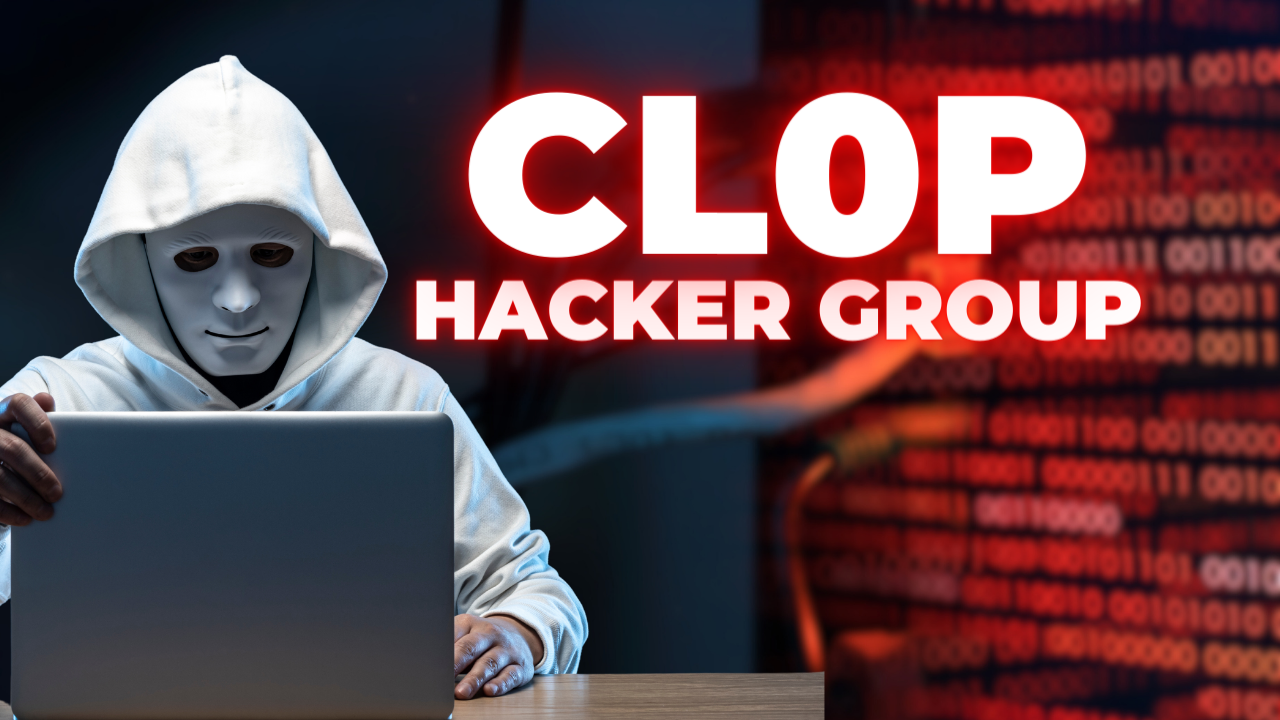 Clop Ransomware Group: A Major Threat to Cybersecurity