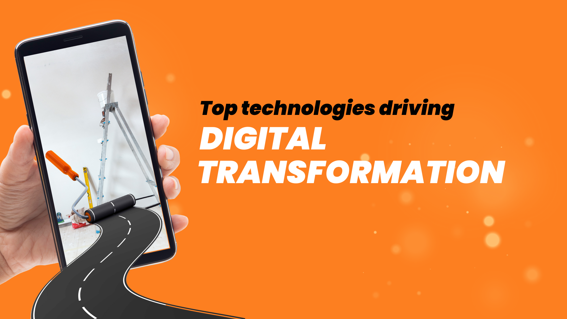 Top Technologies Driving Digital Transformation