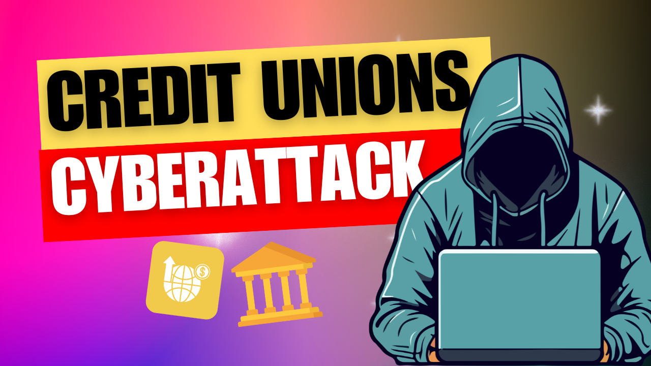 Supply-Chain Ransomware Attack Impacts 60 Credit Unions