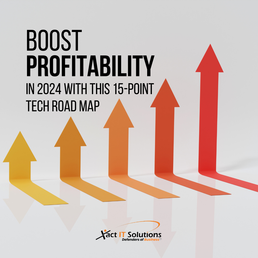 Your 15-Step IT Profitability Road Map For 2024