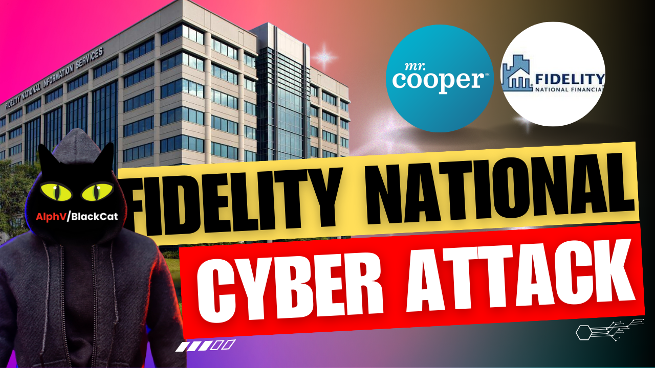 Fidelity National & Mr. Cooper Mortgage Cyberattacks: Unveiling the Aftermath