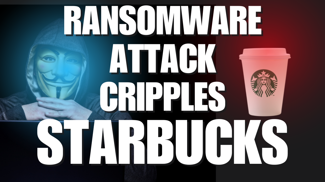 Was Starbucks Really Hacked? Not Exactly – Here’s What You Need to Know About the Blue Yonder Cyberattack