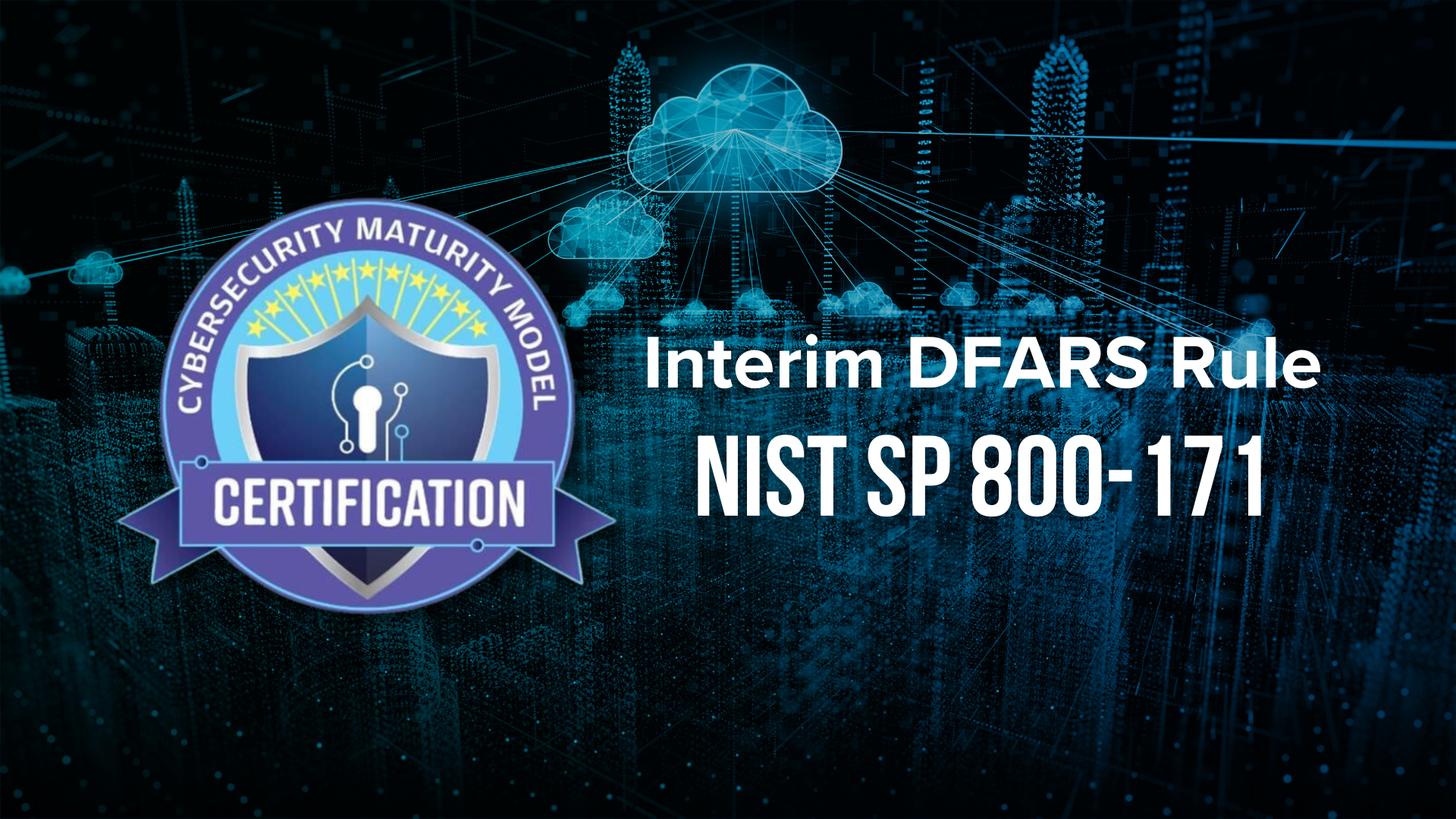 Interim DFARS Rule: What It Means for DoD Contractors & How to Stay Compliant